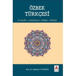 Özbek Türkçesi: Dil Bilgisi - Alıştırmalar - Konuşma - Metinler Hüseyin Yıldırım