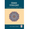 Özbek Türkçesi: Dil Bilgisi - Alıştırmalar - Konuşma - Metinler Hüseyin Yıldırım