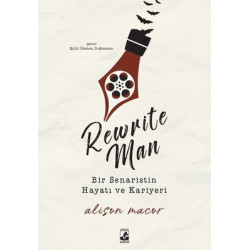Rewrite Man: Bir Senaristin Hayatı ve Kariyeri Alison Macor