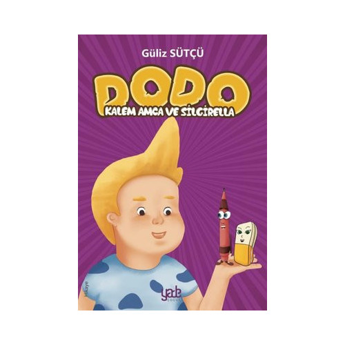 Dodo - Kalem Amca ve Silgirella Güliz Sütçü