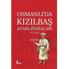 Osmanlıda Kızılbaş Ayaklanmaları - 16.Yüzyıl Ümit Erkan