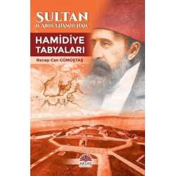 Sultan II.Abdülhamid Han - Hamidiye Tabyaları Recep Can Gümüştaş