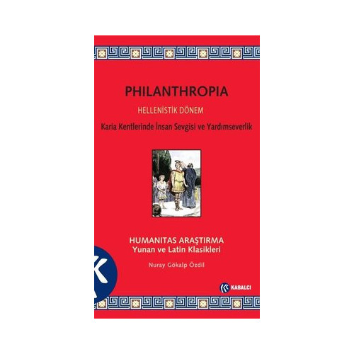 Philanthropia - Hellenistik Dönem Nuray Gökalp Özdil