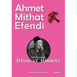 Hayal ve Hakikat - Günümüz Türkçesiyle Ahmet Mithat Efendi