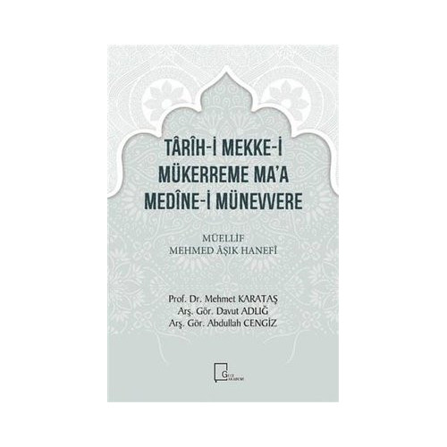 Tarih-i Mekke-i Mükerreme Maa Medine-i Münevvere Abdullah Cengiz