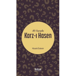 40 Soruda Karz-ı Hasen...