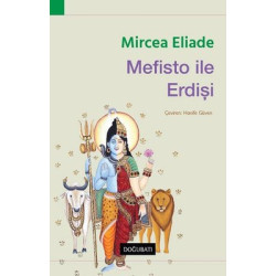 Mefisto ile Erdişi Mircea Eliade