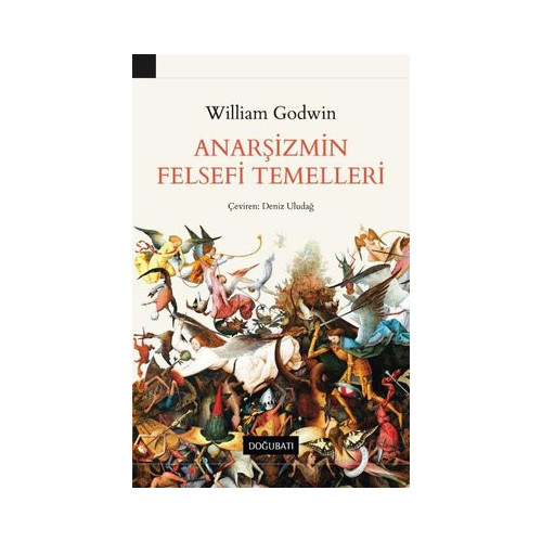 Anarşizmin Felsefi Temelleri William Godwin