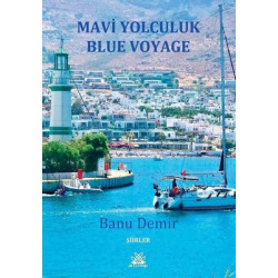 Mavi Yolculuk Blue Voyage...