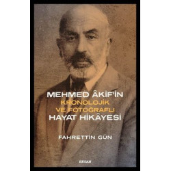 Mehmed Akif'in Kronolojik ve Fotoğraflı Hayat Hikayesi Fahrettin Gün