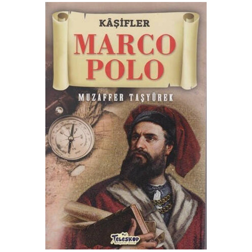 Kaşifler - Marco Polo Muzaffer Taşyürek