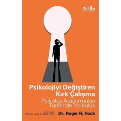Psikolojiyi Değiştiren Kırk Çalışma Roger R. Hock
