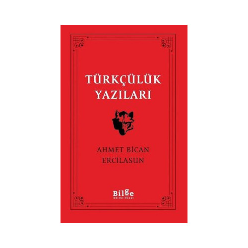 Türkçülük Yazıları Ahmet Bican Ercilasun
