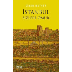 İstanbul Sizlere Ömür Sinan...