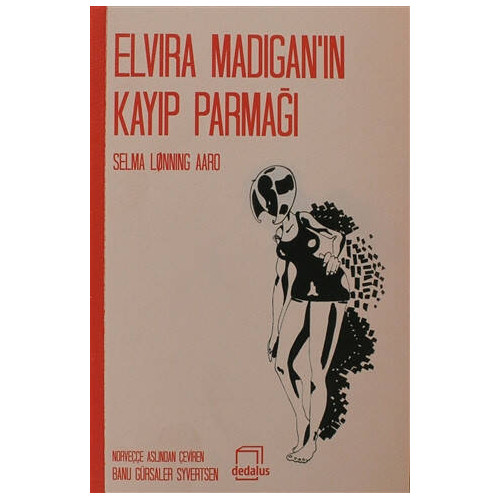 Elvira Madigan'ın Kayıp Parmağı Selma Lonning Aaro