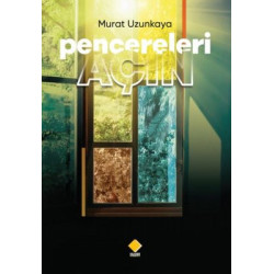 Pencereleri Açın Murat Uzunkaya