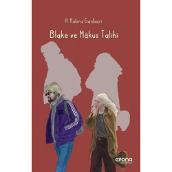 Blake ve Makus Talihi H. Kübra Ganbari