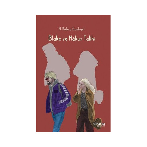 Blake ve Makus Talihi H. Kübra Ganbari