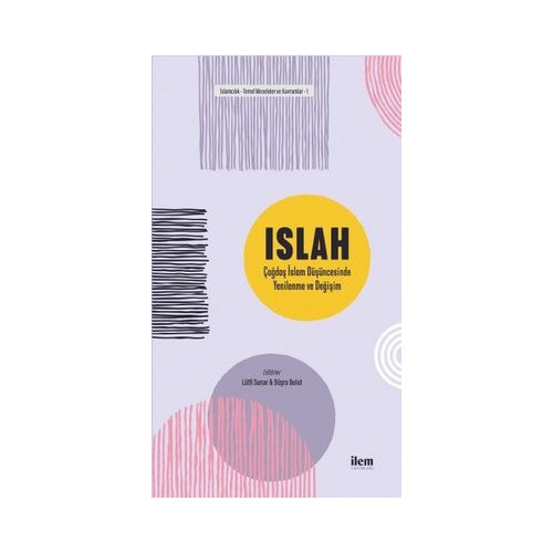 Islah: Çağdaş İslam Düşüncesinde Yenilenme ve Değişim  Kolektif