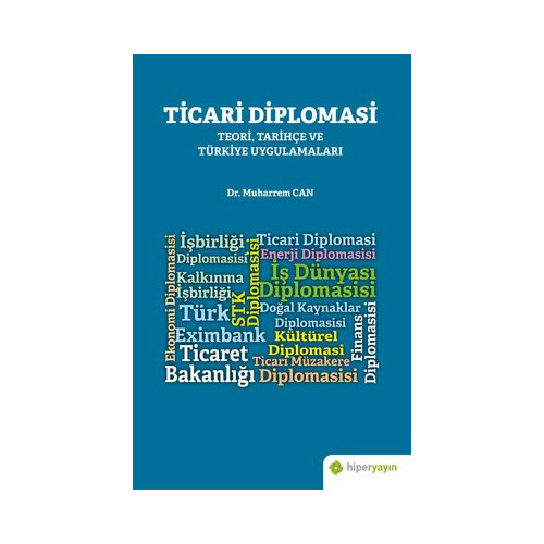 Ticari Diplomasi Teori Tarihçe ve Türkiye Uygulamaları Muharrem Can