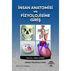 İnsan Anatomisi ve Fizyolojisine Giriş L. Bikem Süzen