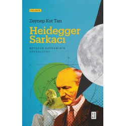 Heidegger Sarkacı - Metafor...