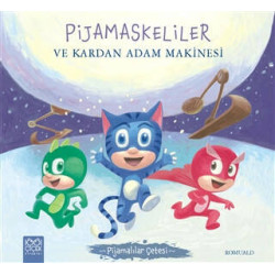 Pijamaskeliler ve Kardan Adam Makinesi - Pijamalılar Çetesi - Romuald