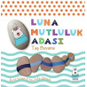 Luna Mutluluk Adası - Taş Boyama Mustafa Şimşek