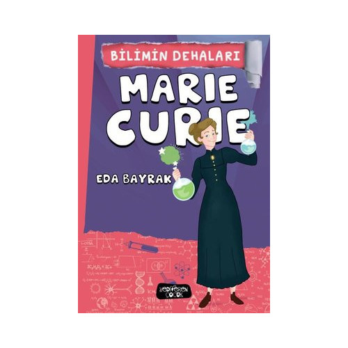 Marie Curie - Bilimin Dehaları Eda Bayrak