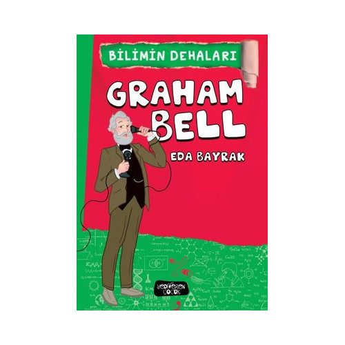 Graham Bell - Bilimin Dehaları Eda Bayrak