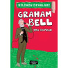 Graham Bell - Bilimin Dehaları Eda Bayrak