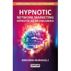 Hypnotic Network Marketing Hiptonik Ağ Pazarlaması Erdoğan Burgazlı