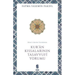 Kur'an Kıssalarının Tasavvufi Yorumu - Ruhu'l - Beyan Tefsirinde Fatma Yasemin Pakdil