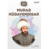 Murad Hüdavendigar - Osmanlı Padişahları Serisi 3 Mehmet Nalbant