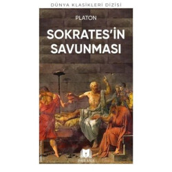 Sokrates'in Savunması - Dünya Klasikleri Dizisi Platon