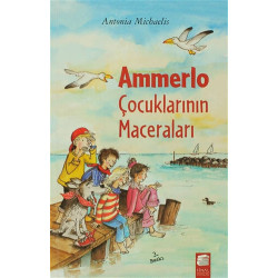 Ammerlo Çocuklarının Maceraları - Antonia Michaelis