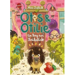 Otis und Otilie. Ein Pony zum Frühstück  Kolektif