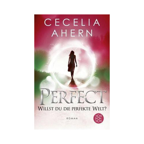 Perfect - Willst du die perfekte Welt? Ahern Cecelia