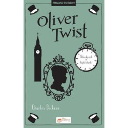 Oliver Twist - Zamansız Eserler 9 Charles Dickens