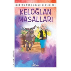 Keloğlan Masalları - Modern Türk Çocuk Klasikleri  Kolektif