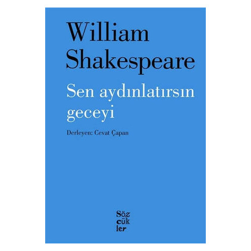 Sen Aydınlatırsın Geceyi William Shakespeare