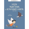 Küçük Yaşar Kemal ve Altın Kanatlı Kartal - Çocuk Edebiyatı Dizisi 21 Önder Yetişen