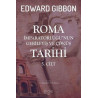 Roma İmparatorluğunun Gerileyiş ve Çöküş Tarihi 5.Cilt Edward Gibbon