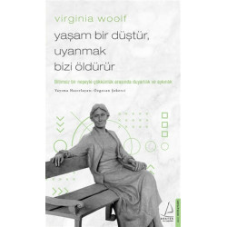 Virginia Woolf - Yaşam Bir...