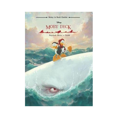 Disney Moby Dick - Mickey ile Renkli Klasikler  Kolektif