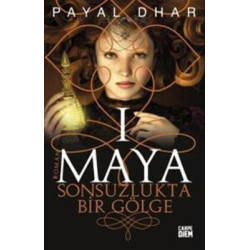 Maya Sonsuzlukta Bir Gölge Payal Dhar