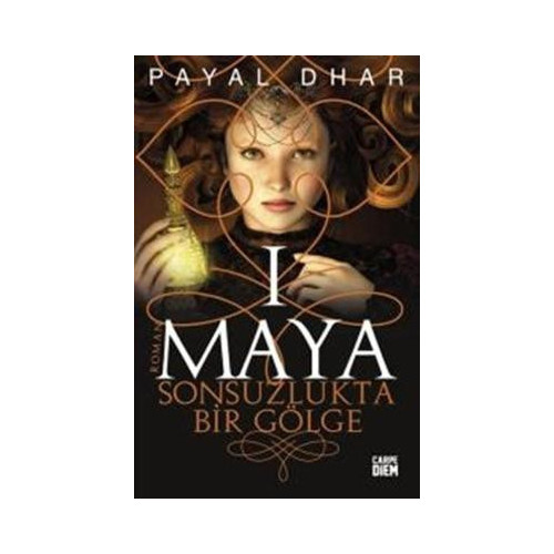 Maya Sonsuzlukta Bir Gölge Payal Dhar