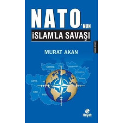 Nato'nun İslamla Savaşı Murat Akan