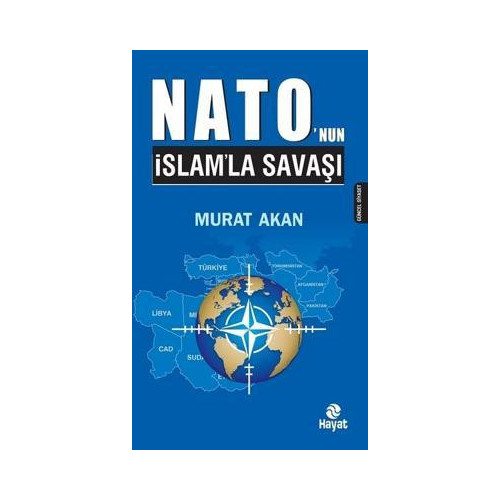 Nato'nun İslamla Savaşı Murat Akan