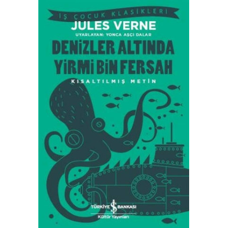 Denizler Altında Yirmi Bin Fersah-Kısaltılmış Metin Jules Verne